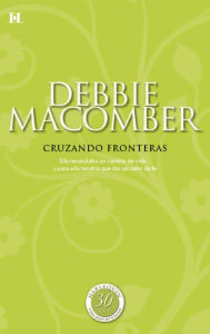 Title: Cruzando fronteras (Montana), Author: Debbie Macomber