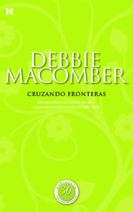 Title: Cruzando fronteras (Montana), Author: Debbie Macomber