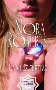 Title: Una luz furtiva, Author: Nora Roberts