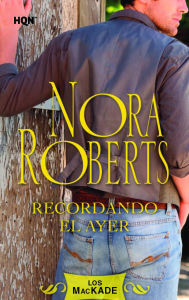 Title: RECORDANDO EL AYER, Author: Nora Roberts
