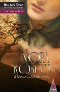 Title: Demasiados secretos, Author: Nora Roberts