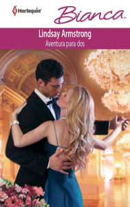 Title: Aventura para dos, Author: Lindsay Armstrong