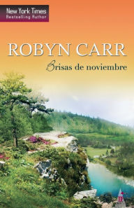 Title: Brisas de noviembre, Author: Robyn Carr