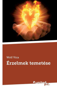 Title: Erzelmek Temetese, Author: Wolf Vica