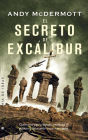 El secreto de Excálibur (The Secret of Excalibur)