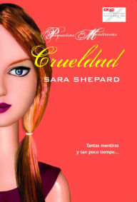 Title: Crueldad (Heartless), Author: Sara Shepard