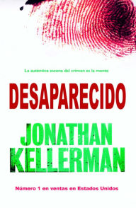 Title: Desaparecido, Author: Jonathan Kellerman