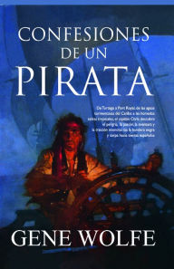 Title: Confesiones de un pirata, Author: Gene Wolfe