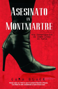 Title: Asesinato en Montmartre (Murder in Montmarte), Author: Cara Black