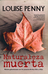 Title: Naturaleza muerta (Still Life), Author: Louise Penny