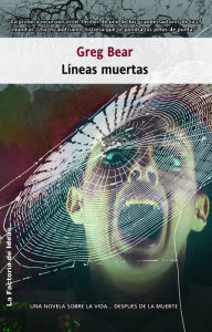 Title: Líneas Muertas, Author: Greg Bear