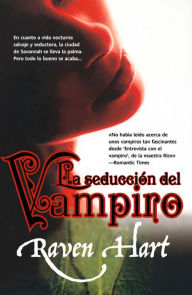 Title: La seducción del vampiro, Author: Raven Hart