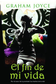 Title: El fin de mi vida (The Limits of Enchantment), Author: Graham Joyce