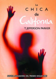 Title: La chica de California (California Girl), Author: T. Jefferson Parker