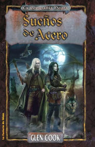 Title: Sueños de acero, Author: Glen Cook