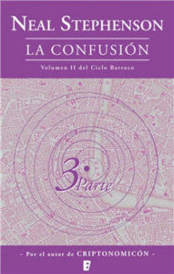 Title: La confusión (El Ciclo Barroco Vol. II): SEGUNDO VOLUMEN DEL CICLO BARROCO (3ª PARTE), Author: Neal Stephenson