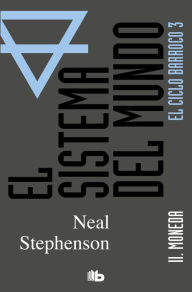 Title: Moneda. Parte II. (El Ciclo Barroco 3), Author: Neal Stephenson