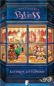 Title: La pastelería Bliss: Trilogía Bliss, Author: Kathryn Littlewood