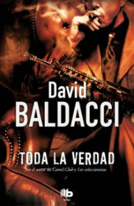 Title: Toda la verdad (The Whole Truth), Author: David Baldacci