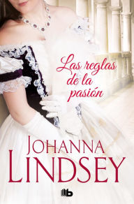 Title: Las reglas de la pasión, Author: Johanna Lindsey