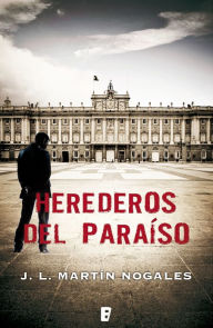 Title: Herederos del paraíso, Author: J. L. Martín Nogales