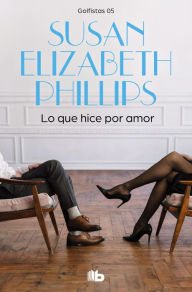 Title: Lo que hice por amor (Golfistas 5), Author: Susan Elizabeth Phillips