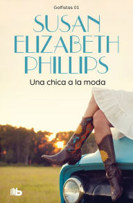 Title: Una chica a la moda (Golfistas 1), Author: Susan Elizabeth Phillips