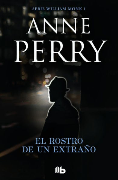 El rostro de un extraño (Detective William Monk 1)