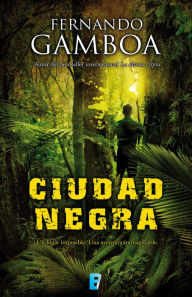 Title: Ciudad negra, Author: Fernando Gamboa