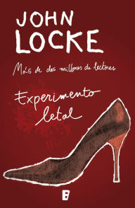 Title: Experimento letal (Donovan Creed 2): Serie Donovan Creed, Author: John Locke