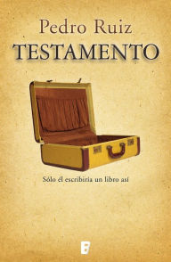 Title: Testamento, Author: Pedro Ruiz