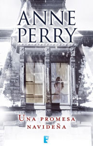 Title: Una promesa navideña (Historias navideñas), Author: Anne Perry