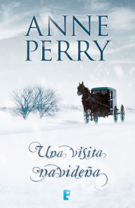 Title: Una visita navideña (Historias navideñas), Author: Anne Perry