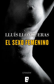 Title: El sexo femenino, Author: Lluís Llongueras