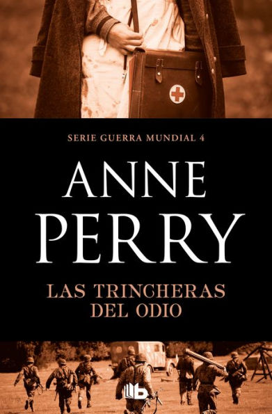 Las trincheras del odio (Primera Guerra Mundial 4)