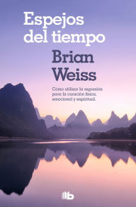 Title: Espejos del tiempo, Author: Brian L. Weiss