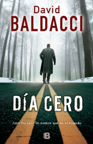 Title: Día cero (Zero Day), Author: David Baldacci