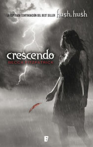 Title: Crescendo (Hush, Hush Saga Series #2) (en español), Author: Becca Fitzpatrick