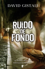 Title: Ruido de fondo: Su pasado de hooligan amenzada su presente..., Author: David Gistau