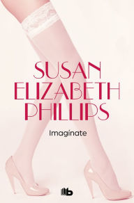 Title: Imagínate!, Author: Susan Elizabeth Phillips