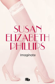 Title: ¡Imagínate!, Author: Susan Elizabeth Phillips