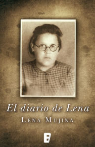 Title: El diario de Lena, Author: Lena Mujina