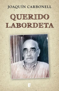 Title: Querido Labordeta, Author: Joaquín Carbonell