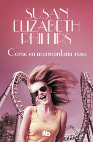 Title: Como una montaña rusa, Author: Susan Elizabeth Phillips