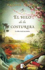 Title: El hilo de la costurera, Author: Dagmar Trodler