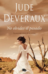 Title: No olvides el pasado, Author: Jude Deveraux