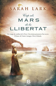 Title: Cap als mars de la llibertat (Trilogia de l'arbre Kauri 1): Sèrie del Kauri Vol. I, Author: Sarah Lark