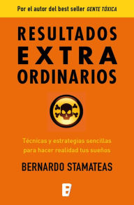 Title: Resultados extraordinarios, Author: Bernardo Stamateas