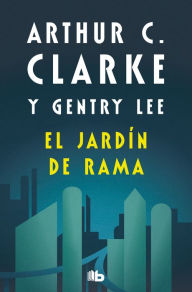 Title: El jardín de Rama (Serie Rama 1), Author: Arthur C. Clarke