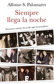 Title: Siempre llega la noche, Author: Alfonso S. Palomares